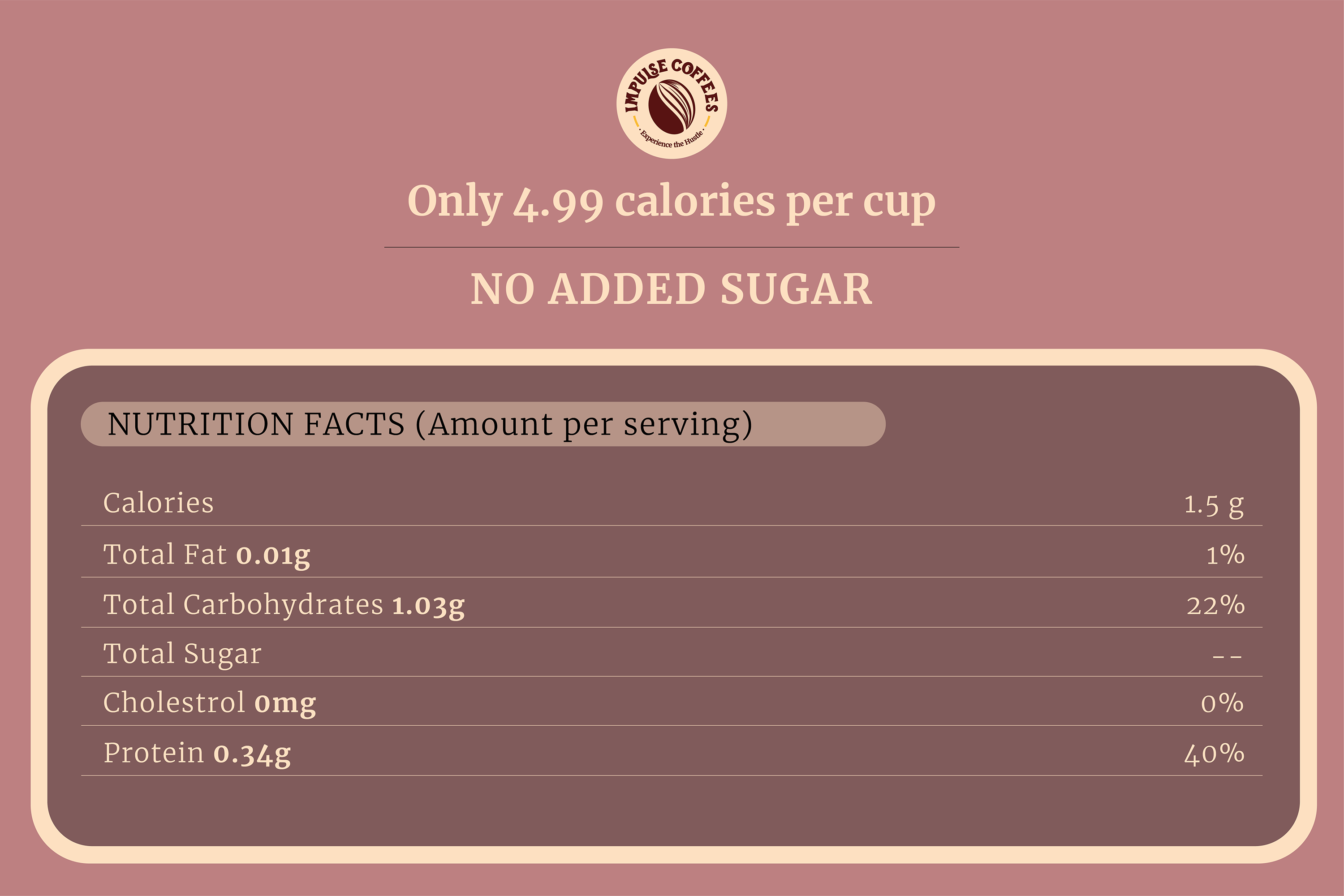 Vichaar over vanilla 100gms by Impulse Coffees nutrition facts label showing only 4.99 calories per cup, no added sugar, and keto-friendly low carb profile.